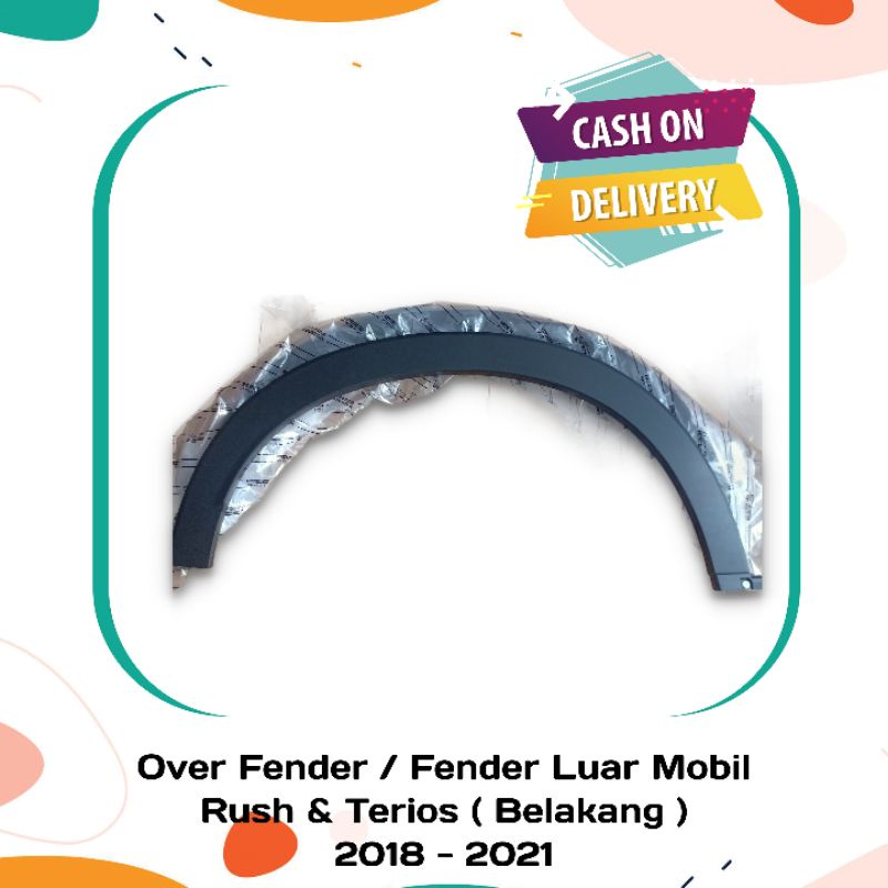 Over Fender Mobil Rush Terios Bagian Belakang 2018 - 2021 Original