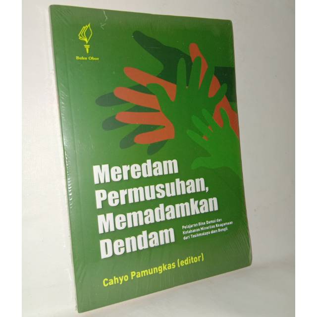 Buku original .meredam permusuhan memadamkan dendam