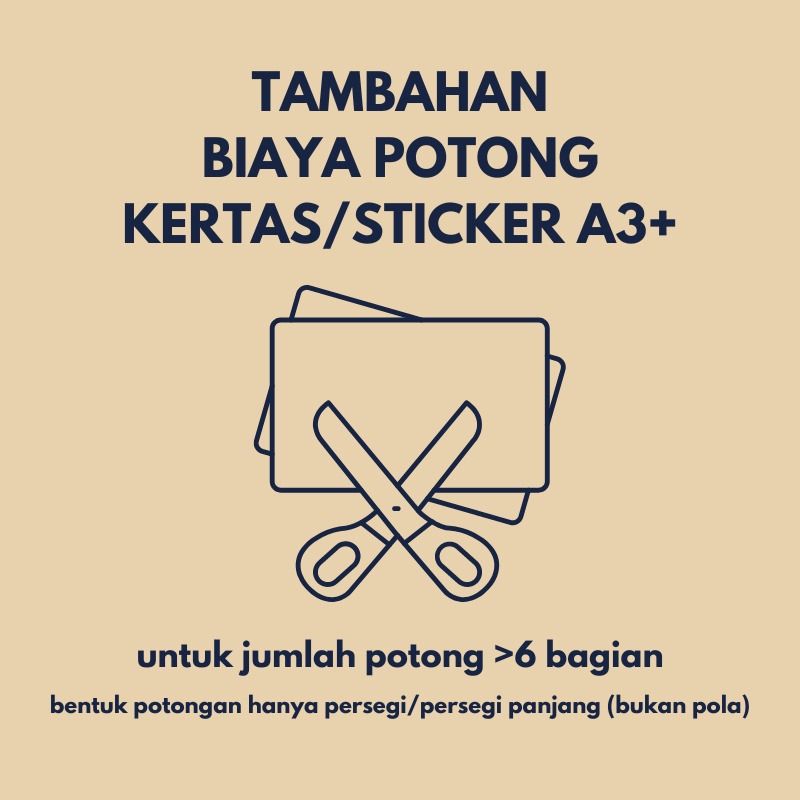 

Tambahan Biaya Potong Cetakan A3+