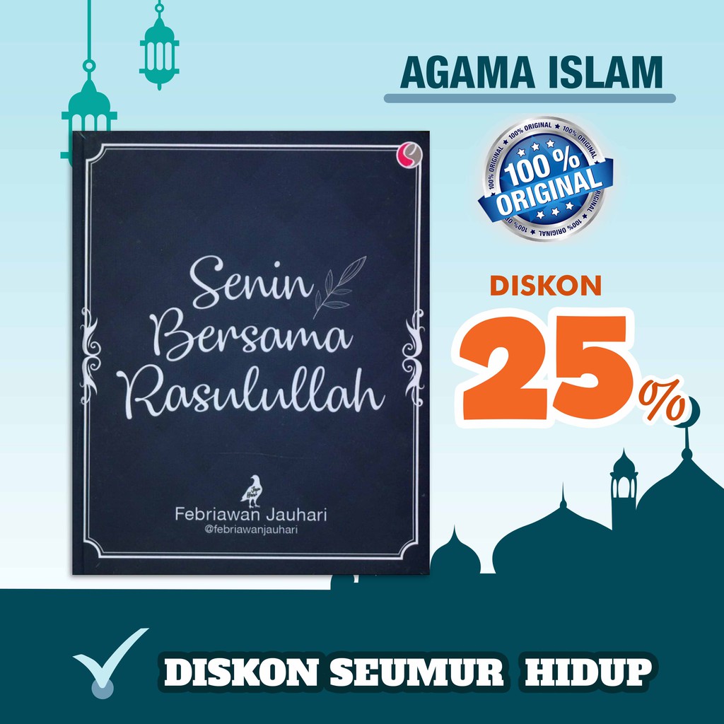 SENIN BERSAMA RASULULLAH [HC] BY FEBRIAWAN JAUHARI