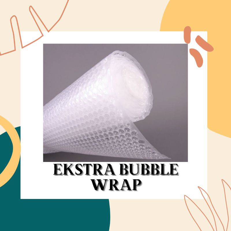 

✨Tambahan Bubble Wrap/Ekstra Bubble Wrap✨