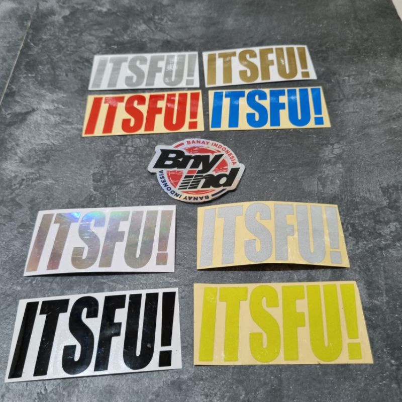 STICKER STIKER ITSFU CUTTING