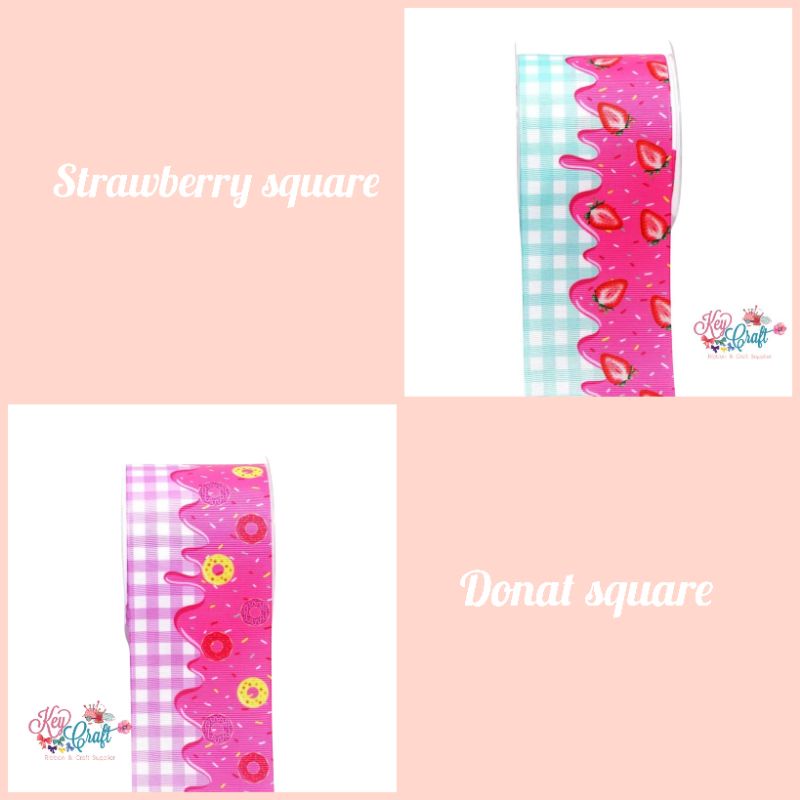 

Pita Grossgrain motif strawberry dan donat square size 3,8cm