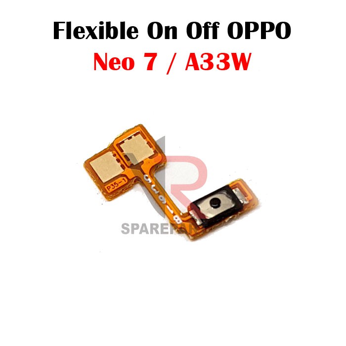 FLEXIBLE ON OFF OPPO NEO 7 / A33W