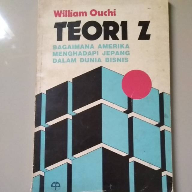 

Buku Teori Z Bagaimana Amerika Menghadapi Jepang Dalam Dunia Bisnis