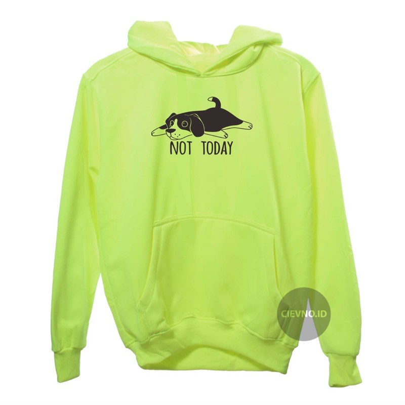 HOODIE NOT TODAY DOG SIZE M - XXXL