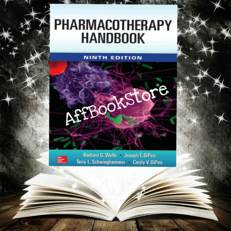 

PHARMACOTHERAPY HAND BOOK NINTH EDITION