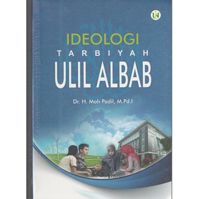 Ideologi tarbiyah ulil albab