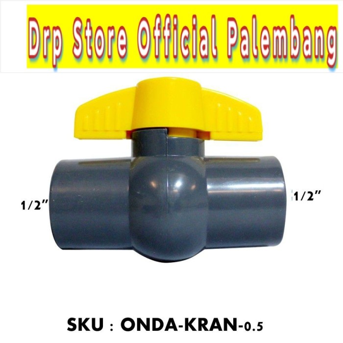 ONDA BALL VALVE PVC / STOP KRAN PVC PVAG 1/2&quot; ONDA ( PIPA)