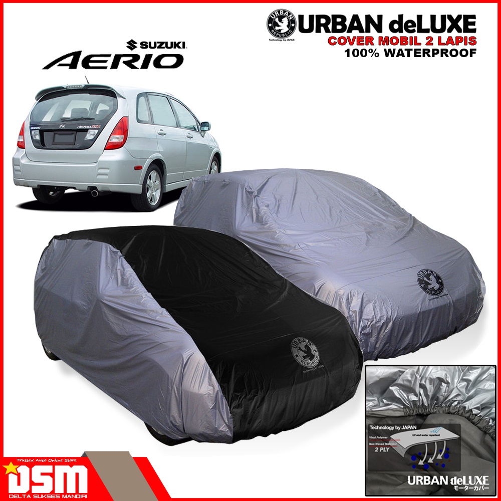 Urban Deluxe Cover Mobil 2 Lapis Suzuki Aerio / 100% Waterproof Dan Anti Gores