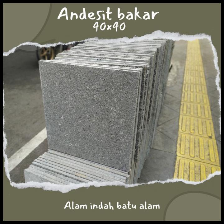 Batu Alam Andesit Polos Bakar 40X40