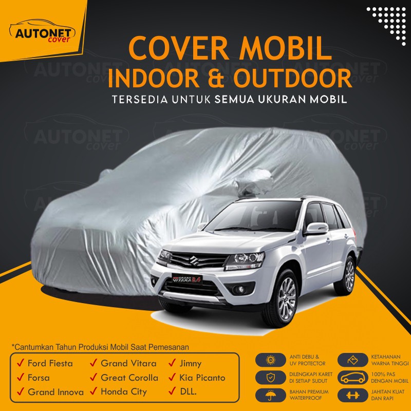 Body Cover Suzuki Grand Vitara Autonet Cover Selimut Mobil Waterproof Ford Fiesta Forsa Grand Innova