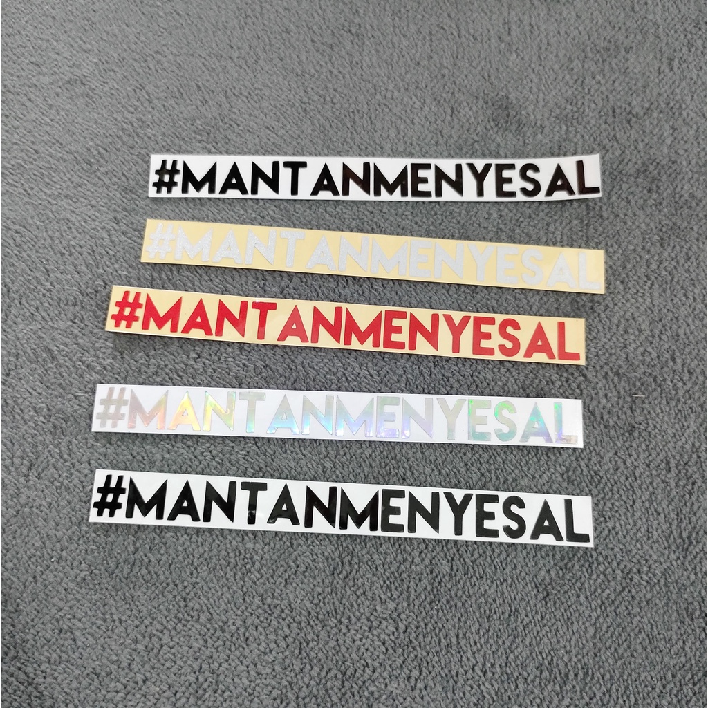 STICKER STIKER MANTANMENYESAL MANTAN MENYESAL CUTTING stiker motor mobil sepeda laptop ASMARAKACAU ASMARA KACAU
