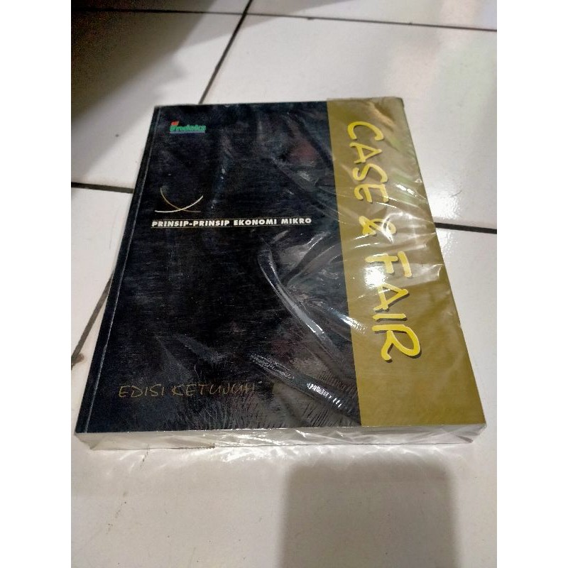 Prinsip Prinsip Ekonomi Mikro - Case Fair