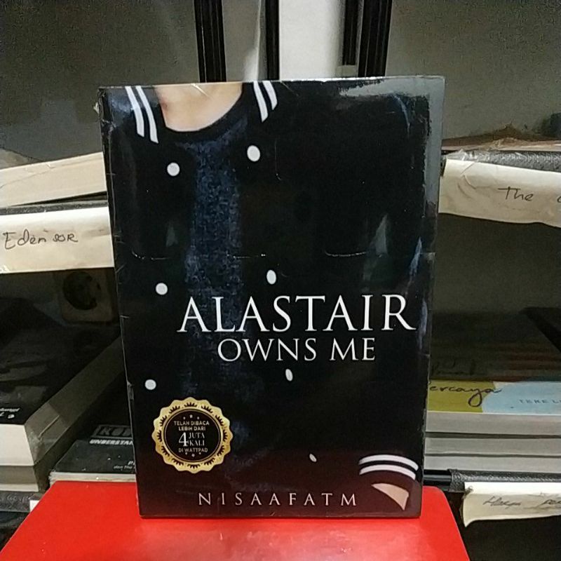 ALASTAIR OWNS ME / Novel wattpad