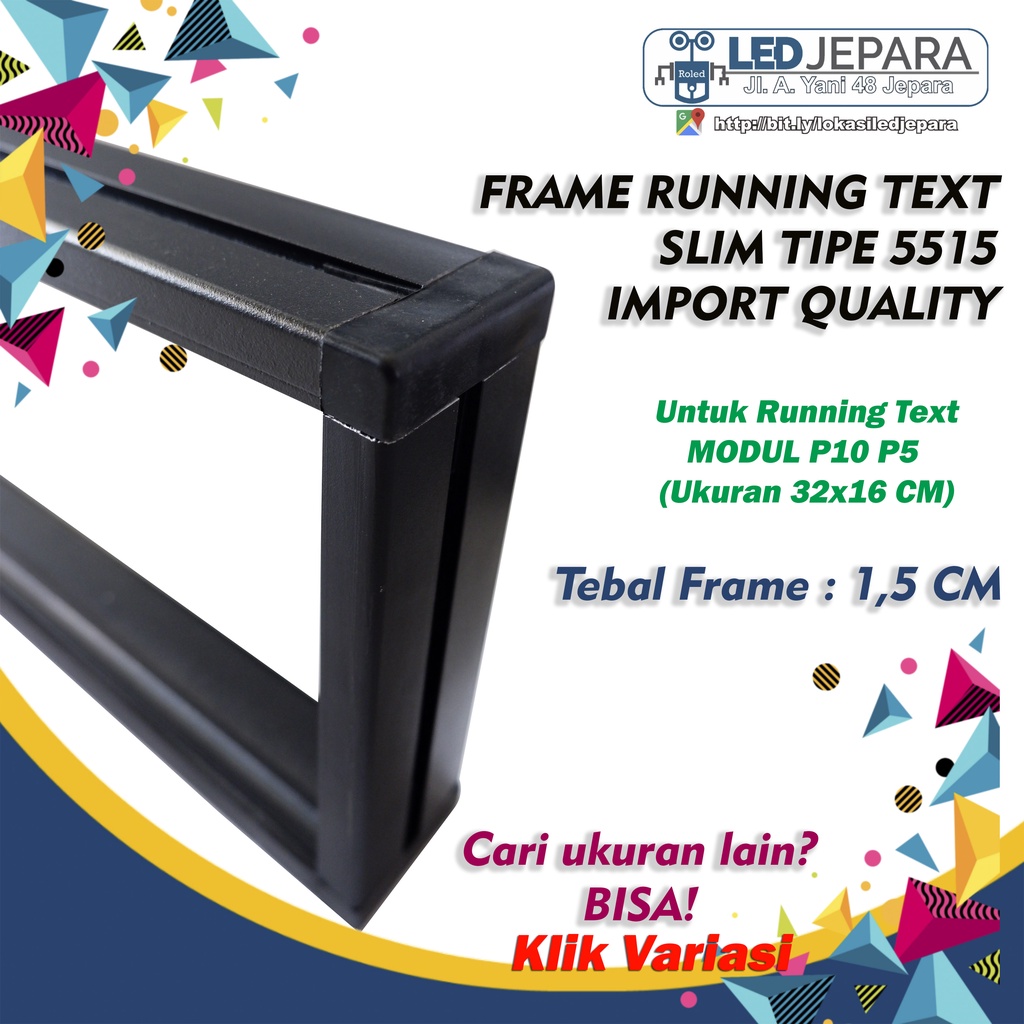 FRAME RUNNING TEXT SLIM 192X16 192x32 CM 6 MODUL P10 P5 TIPE 5515