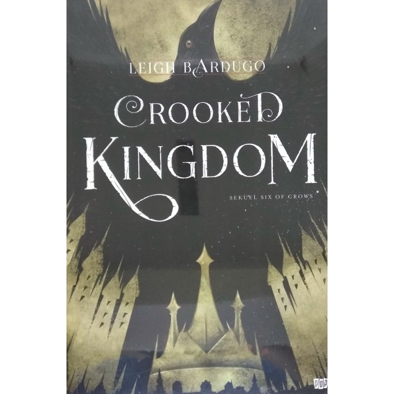 Crooked Kingdom - Leigh Bardugo