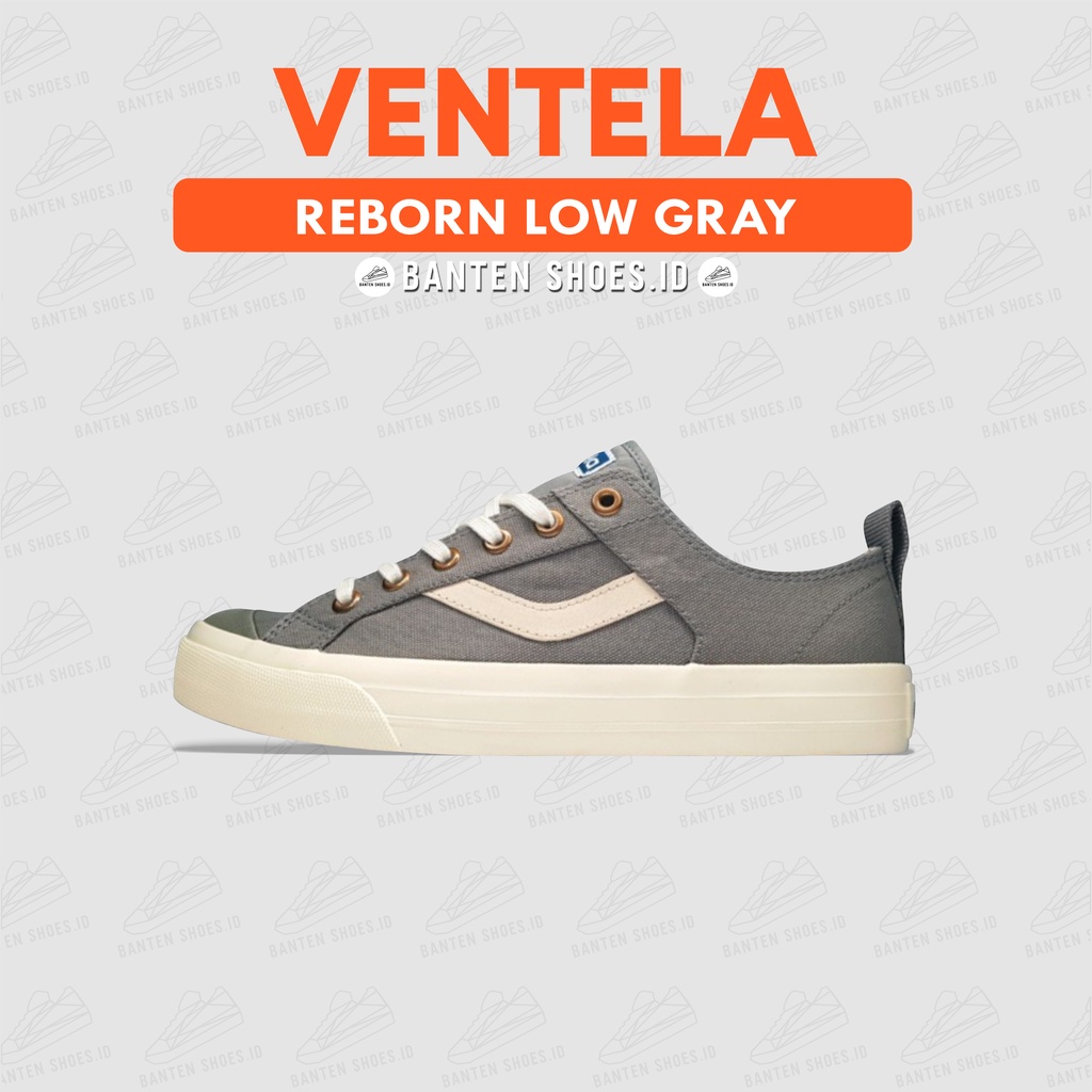 Sepatu Ventela Reborn Low Grey 100% Original