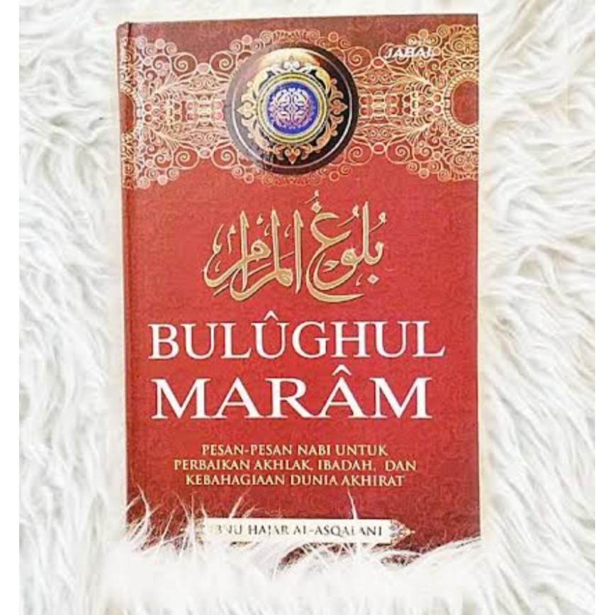 Buku Terjemahan Kitab Bulughul Maram Penerbit Jabal - Bulugul Marom Kitab Kuning - Fiqih Hadist