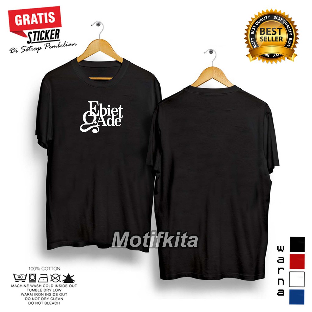 Baju Kaos EBIET G ADE Keren Pria Wanita Distro MOTIFKITA