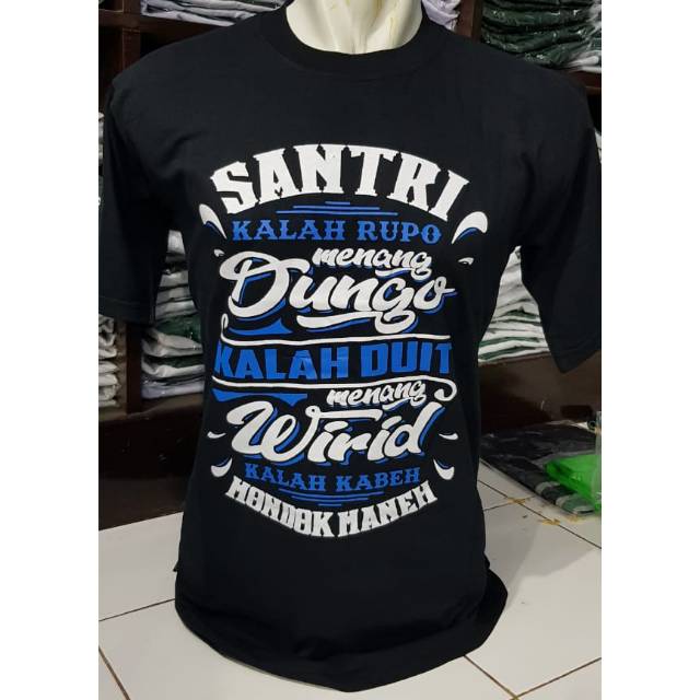 [COD] Kaos santri (santri kalah rupo menang dungo)