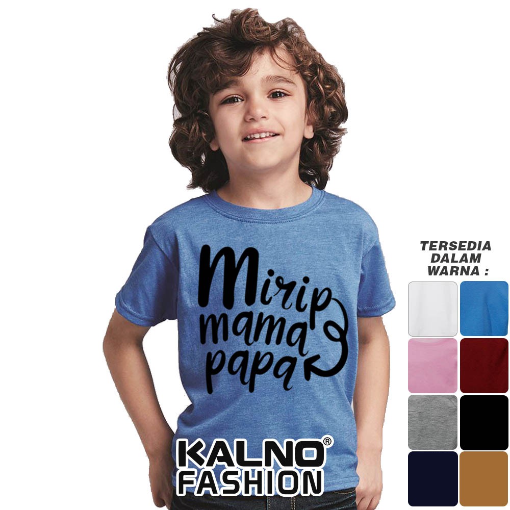 Kaos Anak Pria/Wanita Print mirip papa banget 216