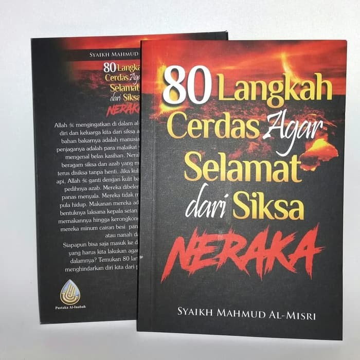 80 LANGKAH CERDAS AGAR SELAMAT DARI SIKSA NERAKA | PUSTAKA AL-INABAH