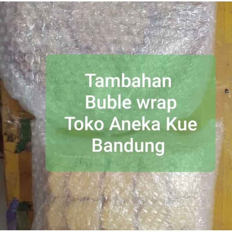 

Tambahan Buble Wrap Packing Tk Aneka Kue Cemilan