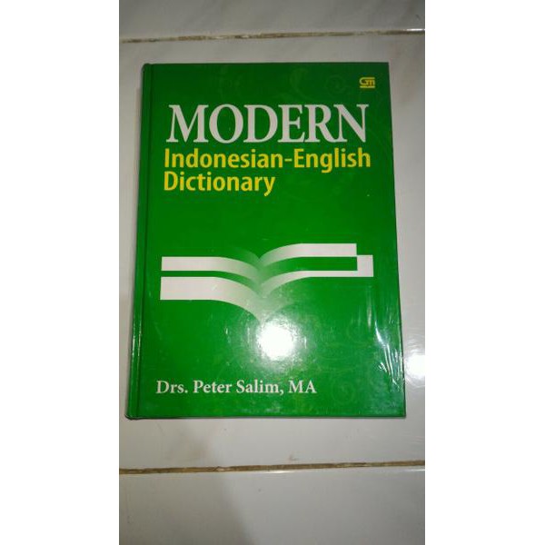 Kamus Modern indonesian english dictionary Drs. peter salim, MA.