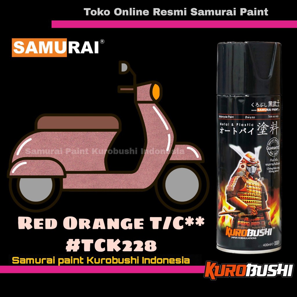 Samurai Paint RED ORANGE TC K228 Warna 2 Coat System Kawasaki Merah Oren T/C Cat Semprot Aerosol