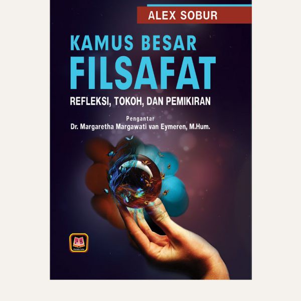 Kamus Besar Filsafat Alex Sobur  Penerbit Pustaka Setia ORIGINAL