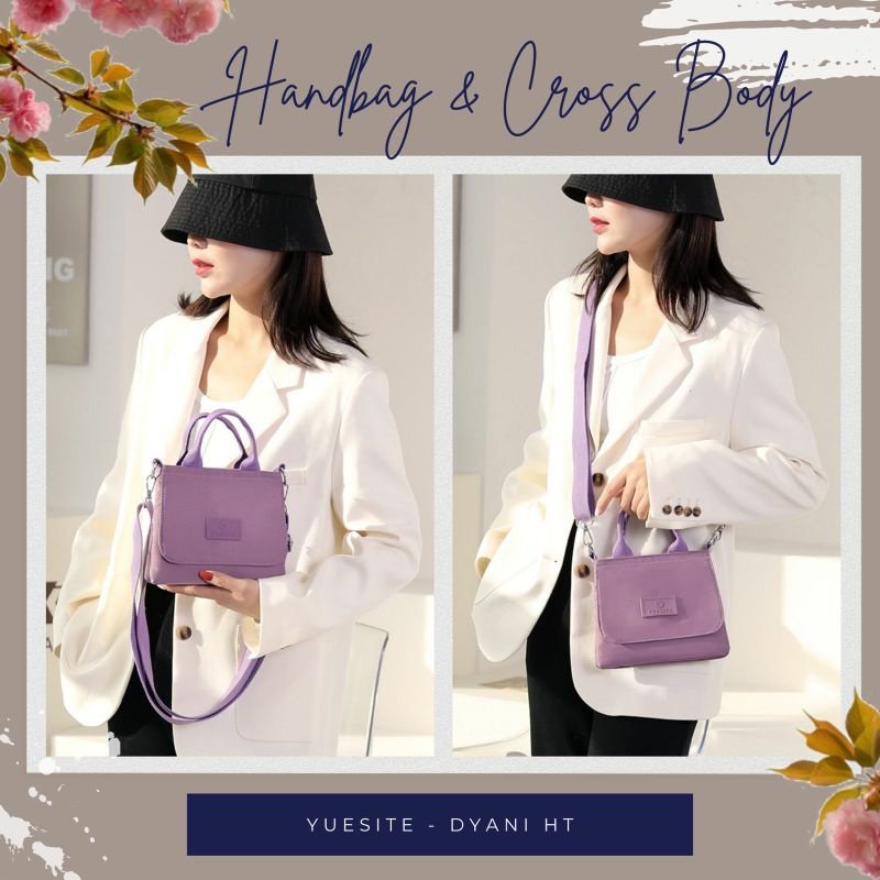 TAS YUESITE DYANI HT TENTENG HANDBAG SELEMPANG WANITA WATERPROOF FASHION CYUTEBAGS