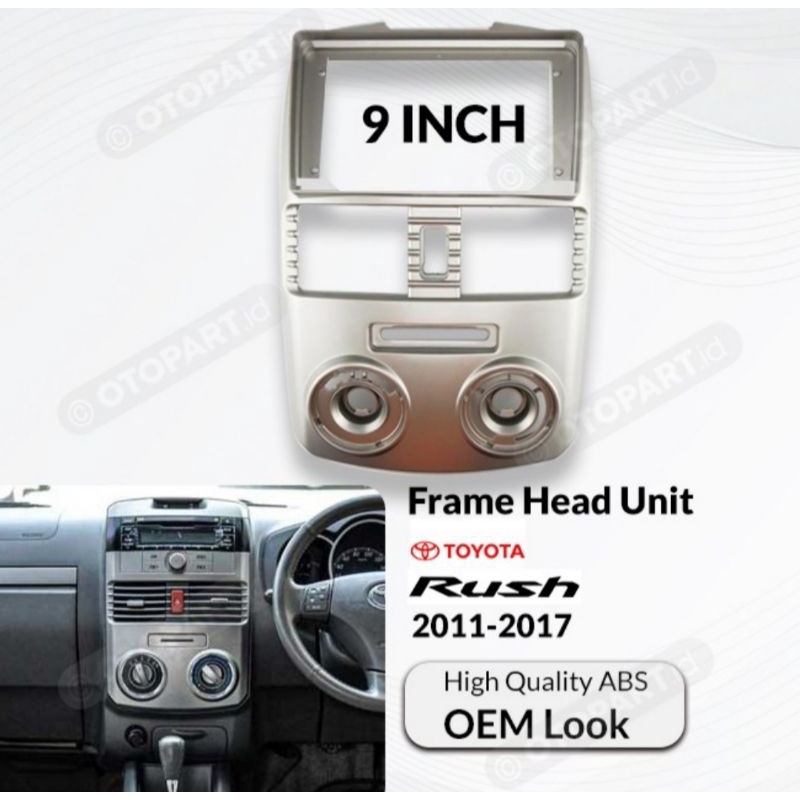 Frame 9 inch Head Unit Android RUSH 2012 - 2017 Frame Rush Terios 9 inch