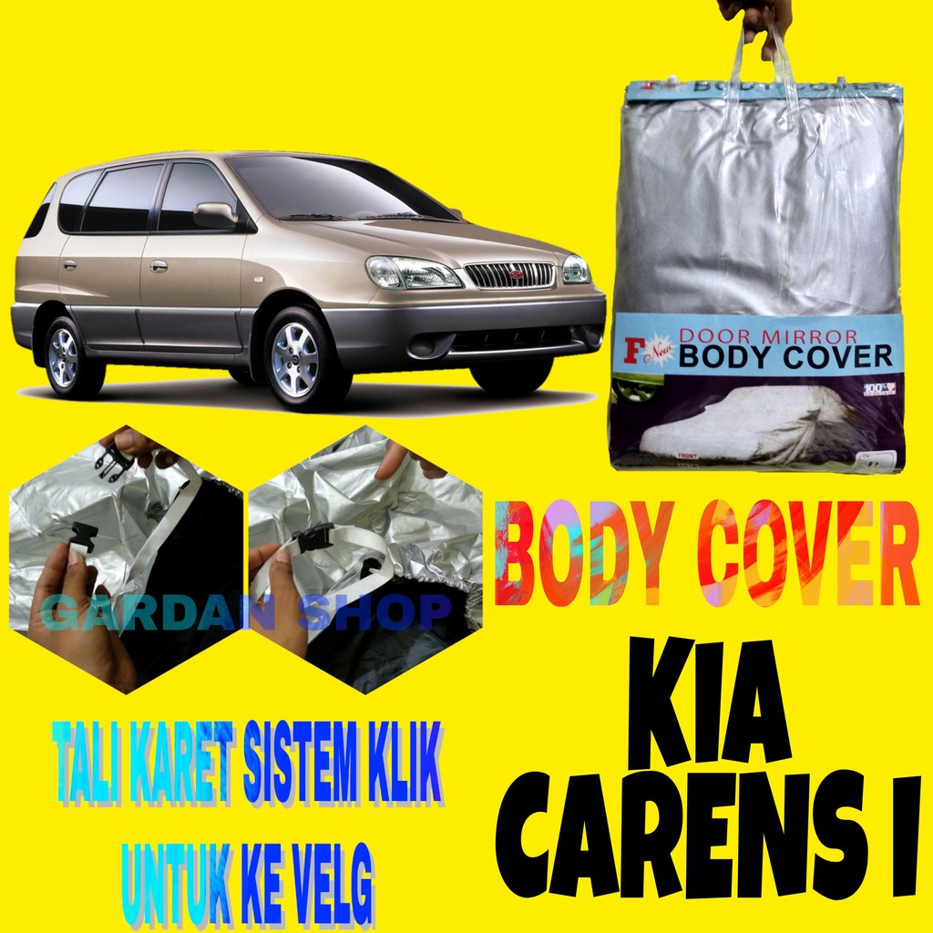 Body Cover CARENS I Sarung Penutup Bodi Mobil Kia Carens Satu Car Cover Ada Tali Karet KLIK Ke Velg