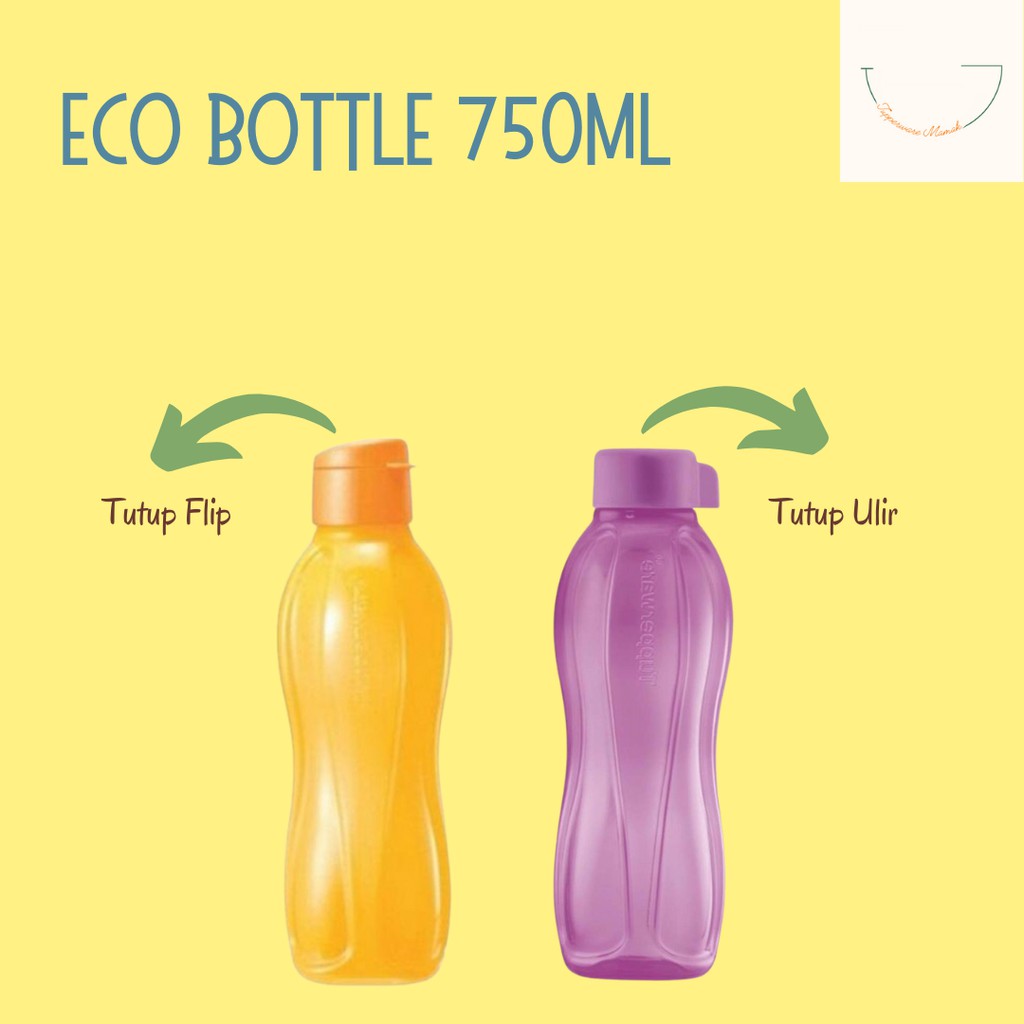 Eco Bottle 750ml Tutup Ulir / Botol Minum Tupperware Original Termurah