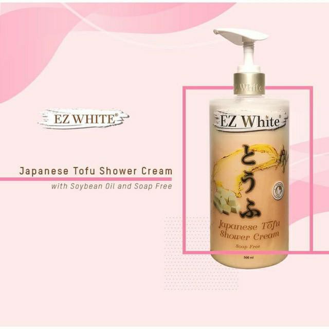 ✿ MADAME ✿ EZ WHITE JAPANASE TOFU SHOWER CREAM 500ML BPOM