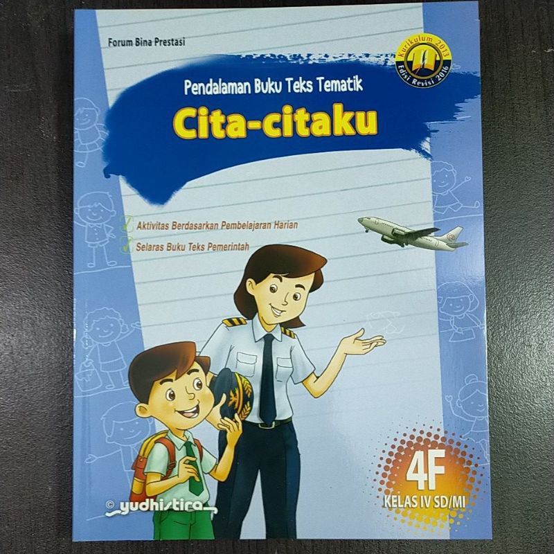 

Pendalaman Buku Teks Tematik Yudhistira 4F SD Kelas 4 Semester 2 Kurtilas Revisi