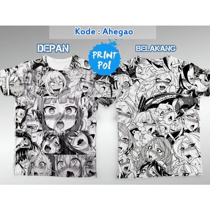 Baju Ahegao Echii H+ [Kaos FullPrint Anime]