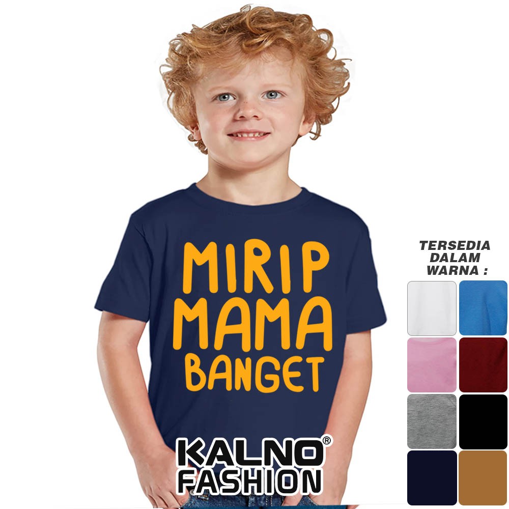 Baju Anak Print mirip mama banget 215 - Anak Anak Umur 1 -  7 Tahun Ukuran S M L XL Bahan Katun poly