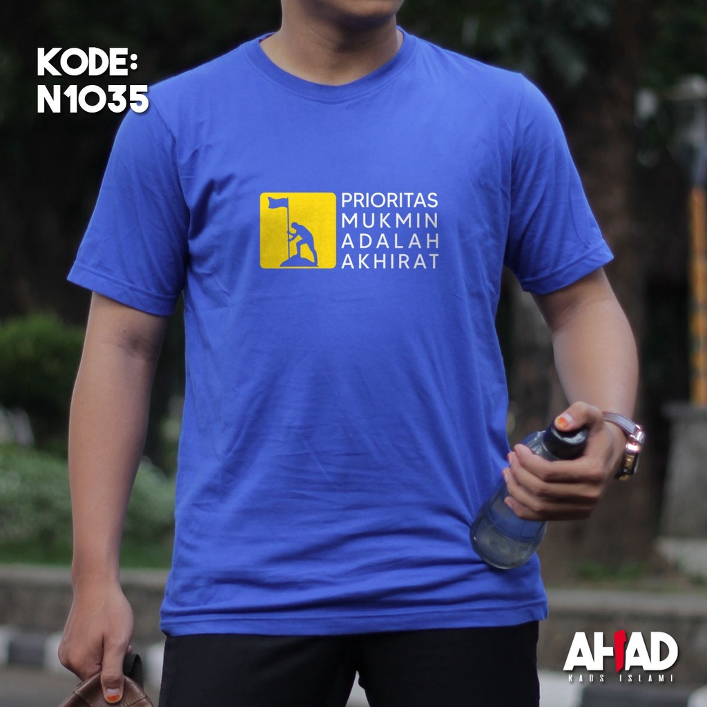 Kaos Islami Ahad - Prioritas mukmin adalah akhirat N1037