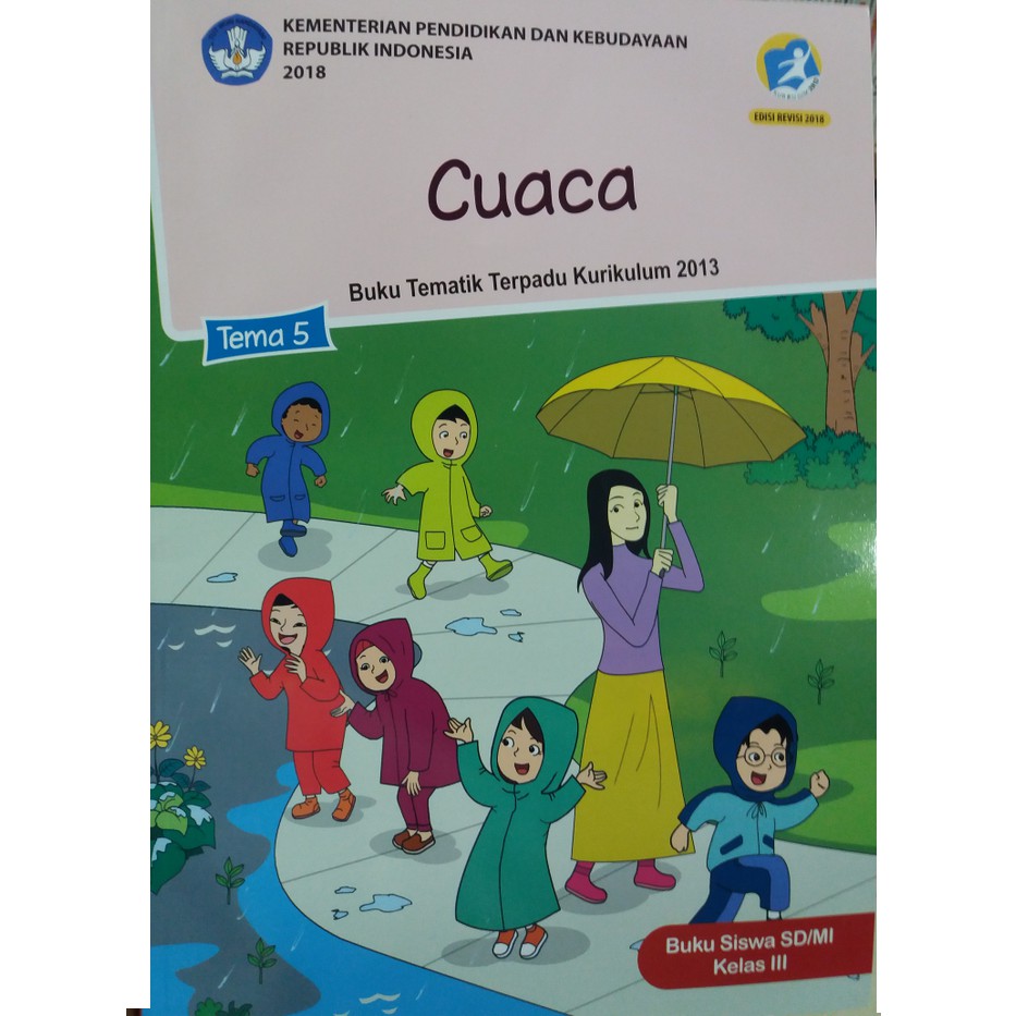 Buku Tematik Sd Kelas 3 Tema 5 Cuaca Kurikulum 2013 Edisi Revisi 2018