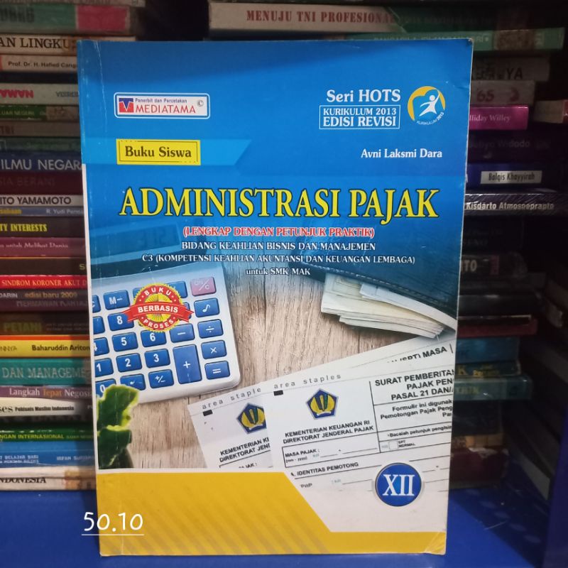 bekas ADMINISTRASI PAJAK SMK 3 SERI HOTS BUKU SISWA MEDIATAMA