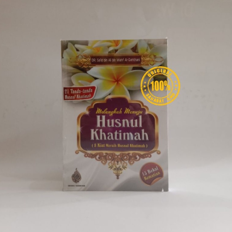 (MT) Melangkah Menuju Husnul Khatimah - 8 Kiat Meraih Husnul Khatimah