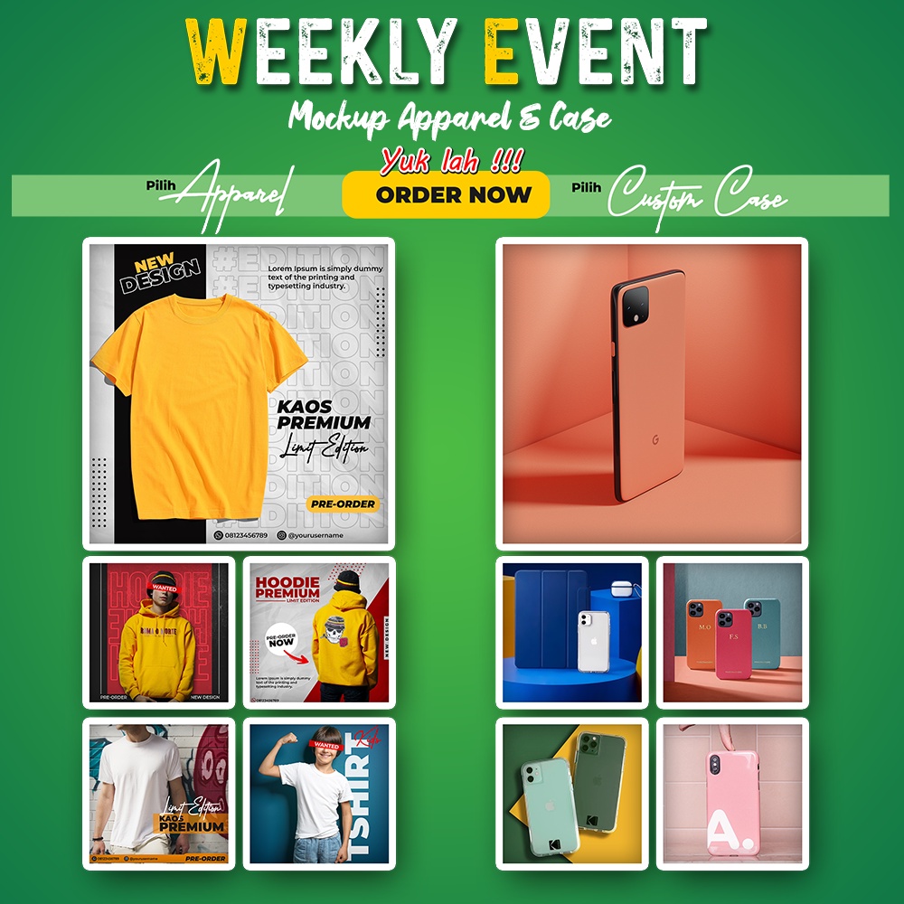 WEEKLY EVENT PART 02 GUBUKHIJAU - Mockup Custom Case dan Mockup Apparel