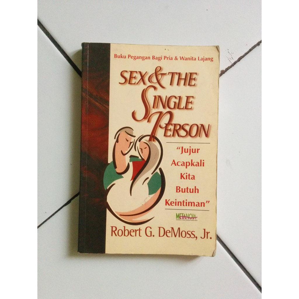 Buku Pegangan Bagi Pria & Wanita Lajang: Se-x & The Single Person
