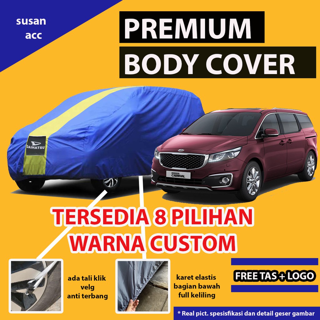 Body Cover PREMIUM CARNIVAL / Sarung Cover Mobil Carnival / Mantel Mobil Carnival / Mantol Carnival