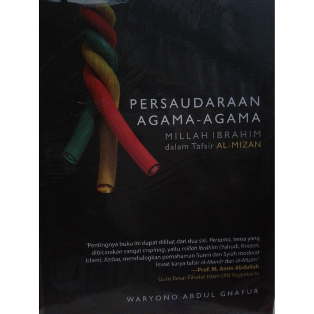 Dijual Persaudaraan agama agama millah ibrahim dalam tafsir Al Mizan Diskon