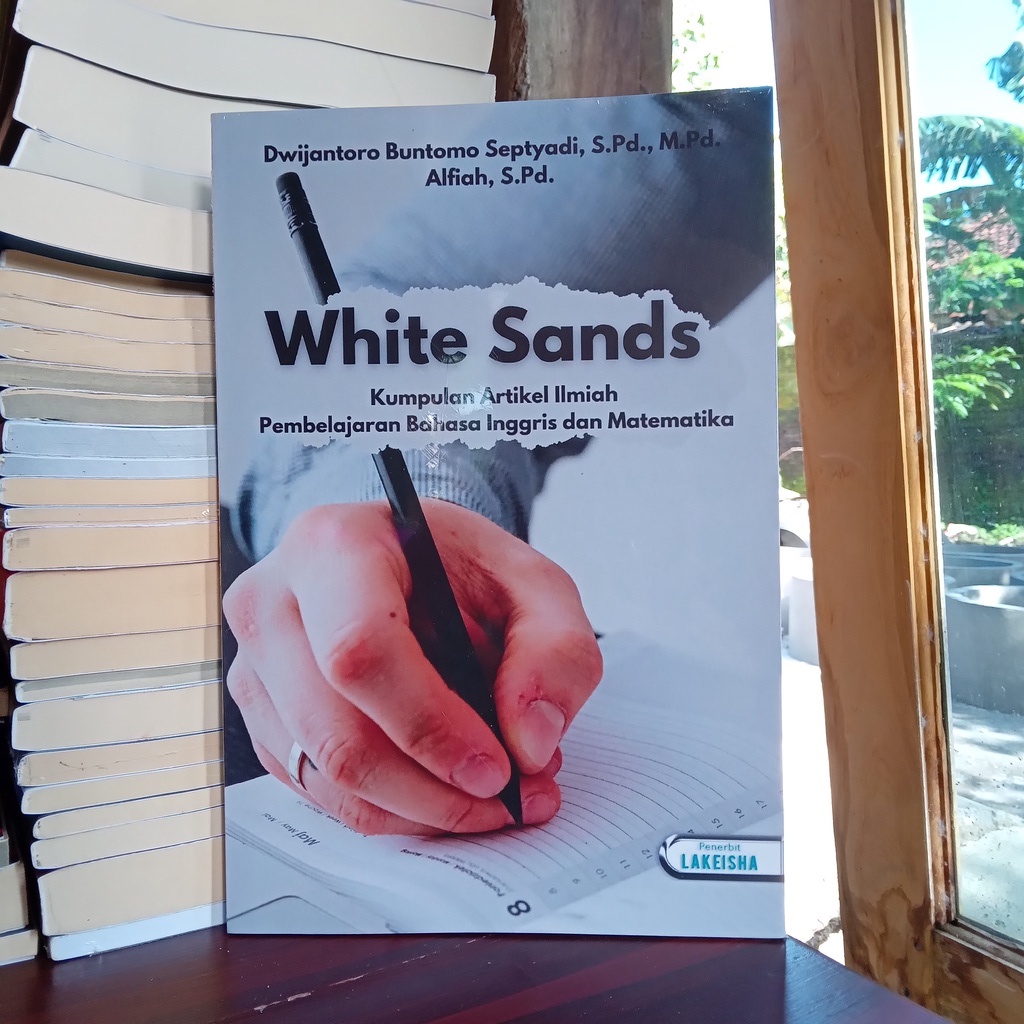 1124. WHITE SANDS KUMPULAN ARTIKEL ILMIAH PEMBELAJARAN BAHASA INGGRIS DAN MATEMATIKA