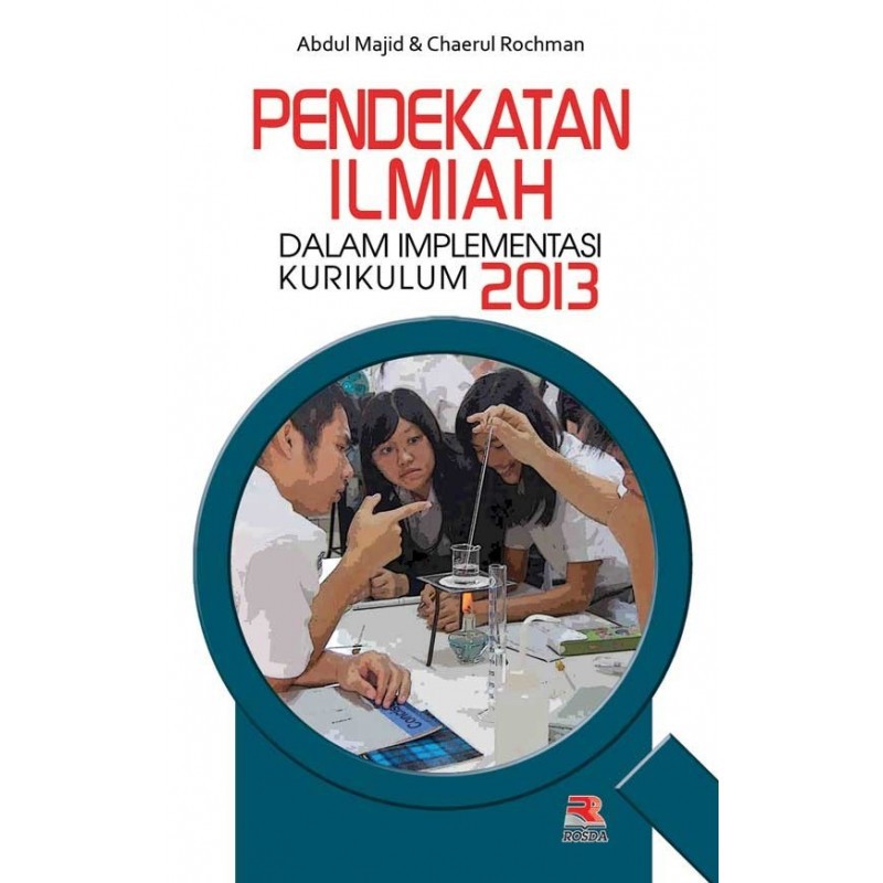 

Pendekatan Ilmiah Dalam Implementasi Kurikulum 2013