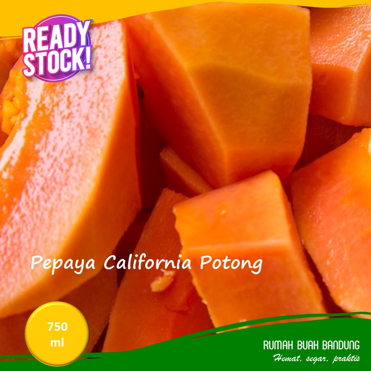 Pepaya Californa Potong Segar (Dipotong Mendadak)